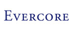 Evercore Chief Financial Officer, Robert B. Walsh, to Present at the Credit Suisse 18th Annual Financial Services Forum