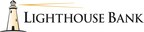 Lighthouse Bank Declares Quarterly Cash Dividend Payment to Shareholders