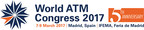 Aviation Leaders From Over 130 Countries Participate in World ATM Congress 2017