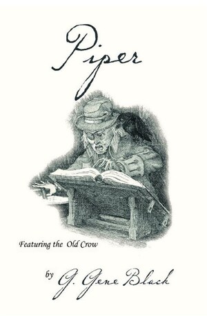 "Piper": Fairy Tales, Folklore, Legends &amp; Myth Collide - in an Enchanting New Children's (9-12) Action Adventure Novel. Hailed "A Story to Love" by Critics.