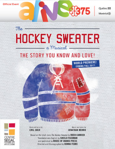 The Hockey Sweater: A Musical will be presented at the Segal Centre as part of the official program of Montréal’s 375th anniversary celebrations. (CNW Group/Segal Centre for Performing Arts)