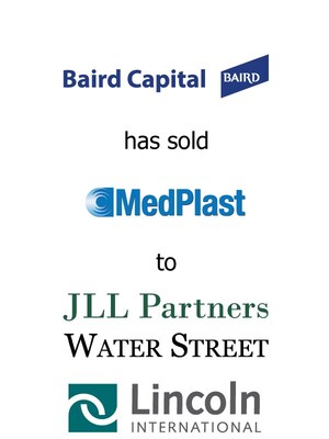 Lincoln International represents Baird Capital in the sale of MedPlast to Water Street Healthcare Partners and JLL Partners