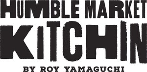 Humble Market Kitchin by Roy Yamaguchi Makes Global Debut at Wailea Beach Resort - Marriott, Maui