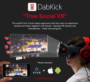 DabKick Launches "True Social VR" Experience, Gains Market Traction and Secures Venture Capital Investment