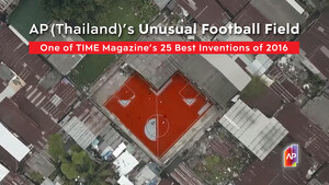 TIME Hails 'The Unusual Football Field' by 'AP Thailand' One of 25 Best Inventions of 2016