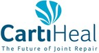 CartiHeal Performs the First 16 Cases in the Agili-C™ Implant IDE Multinational Pivotal Study