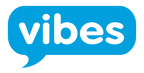 Vibes Expands to Europe to Power Mobile Marketing Campaigns for Brands