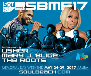 17th Annual Soul Beach Music Festival Hosted by Aruba Announces Mega Superstar Headliners Mary J. Blige, Usher and The Roots