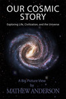 Our Cosmic Story Now Available