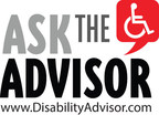 DisabilityAdvisor.com's New "Ask the Advisor" Feature Offers Visitors Expert Responses To Their Disability-Related Questions.