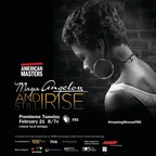 THIRTEEN's American Masters Presents Exclusive U.S. Broadcast Premiere of Maya Angelou: And Still I Rise, February 21 on PBS During Black History Month