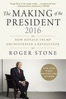 Experts said Trump couldn't do it, but his friend, confidant, and advisor of thirty-eight years, Roger Stone, spells out his victory in a new book this month