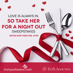 Hosted by From You Flowers and Eve's Addiction, the Love Is Always In, So Take Her For A Night Out Sweepstakes Gives 2 Chances to Win Flowers, Jewelry and More!