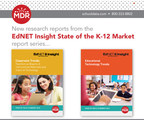 Two New MDR Research Reports from the EdNET K-12 Market Series Reveals Rapid Changes in Educational Technology and the Relationship between K-12 Educators and the Education Industry
