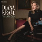 Diana Krall Announces Upcoming 2017-2018 World Tour In Support Of Her Highly Anticipated New Album, "Turn Up The Quiet"