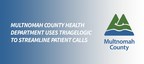 Multnomah County Health Department Uses TriageLogic® to Streamline Patient Calls and Save Unnecessary ER Visits