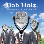 Acclaimed Jazz Fusion Drummer/Composer Bob Holz Returns With Visions &amp; Friends