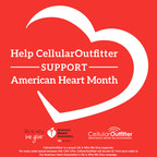 CellularOutfitter Partners With American Heart Association In Life Is Why We Give Campaign