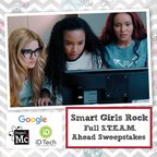 Acclaimed Girls S.T.E.A.M. Franchise And Netflix Original Series, Project Mc2™ Launches SMART GIRLS ROCK FULL S.T.E.A.M. AHEAD SWEEPSTAKES, Powered By Google And iD Tech