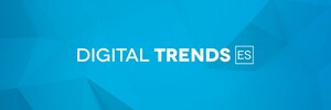 Digital Trends Español se rediseña con 12 millones de lectores