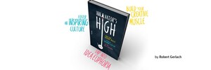 Robert Gerlach Announces New Book, Innovator's High