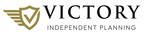 Victory Independent Planning Takes Flight For Your Financial Planning And Management Needs