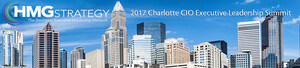 Why Courageous Leadership is Critical for Success in the Next Era of the Digital Age Peppers the Discussion at the HMG Strategy's Upcoming 2017 Charlotte CIO Executive Leadership Summit