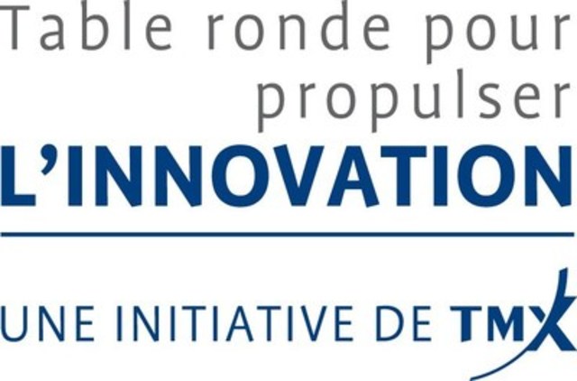 La Table ronde pour propulser l'innovation publie ses recommandations pour renforcer l'économie de l'innovation au Canada