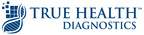 True Health Diagnostics to Provide In-Network Services for Fourth Largest Health Insurer in U.S.