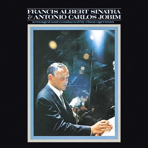 Frank Sinatra's 'Francis Albert Sinatra &amp; Antonio Carlos Jobim' To Be Released April 7 In Expanded 50th Anniversary Edition