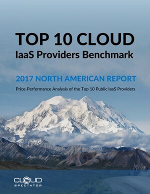 Cloud Spectator Releases 2017 Top 10 Cloud IaaS Providers Benchmark for North America