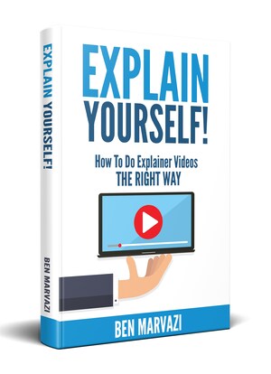 Promoshin.com Releases New Book: "Explain Yourself!" How to Do Explainer Videos the Right Way