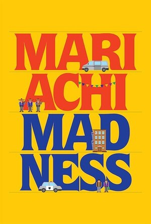 Mariachi Madness Selected for 33rd Annual Chicago Latino Film Festival