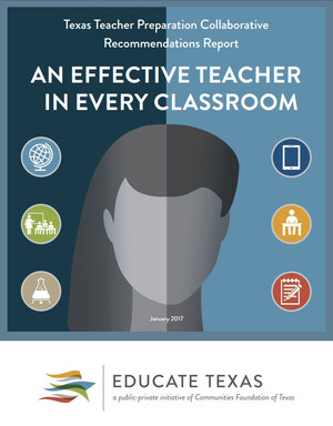 Educate Texas Unveils Recommendations From Year-Long Texas Teacher Preparation Collaborative To Place Effective Teachers In Every Classroom