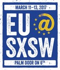 European Union Takes Center Stage at South by Southwest Interactive Festival