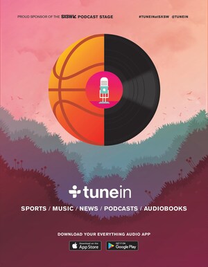 TuneIn Announces 2017 South by Southwest (SXSW) Festival Activities