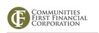 Communities First Financial Corp. to Webcast, Live, at VirtualInvestorConferences.com March 15