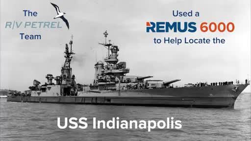 Hydroid's REMUS 6000 Plays Key Role in the Discovery of the USS Indianapolis Wreckage