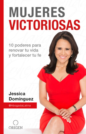 Jessica Domínguez, renombrada conferencista y abogada de inmigración, publica su primer libro "Mujeres victoriosas"