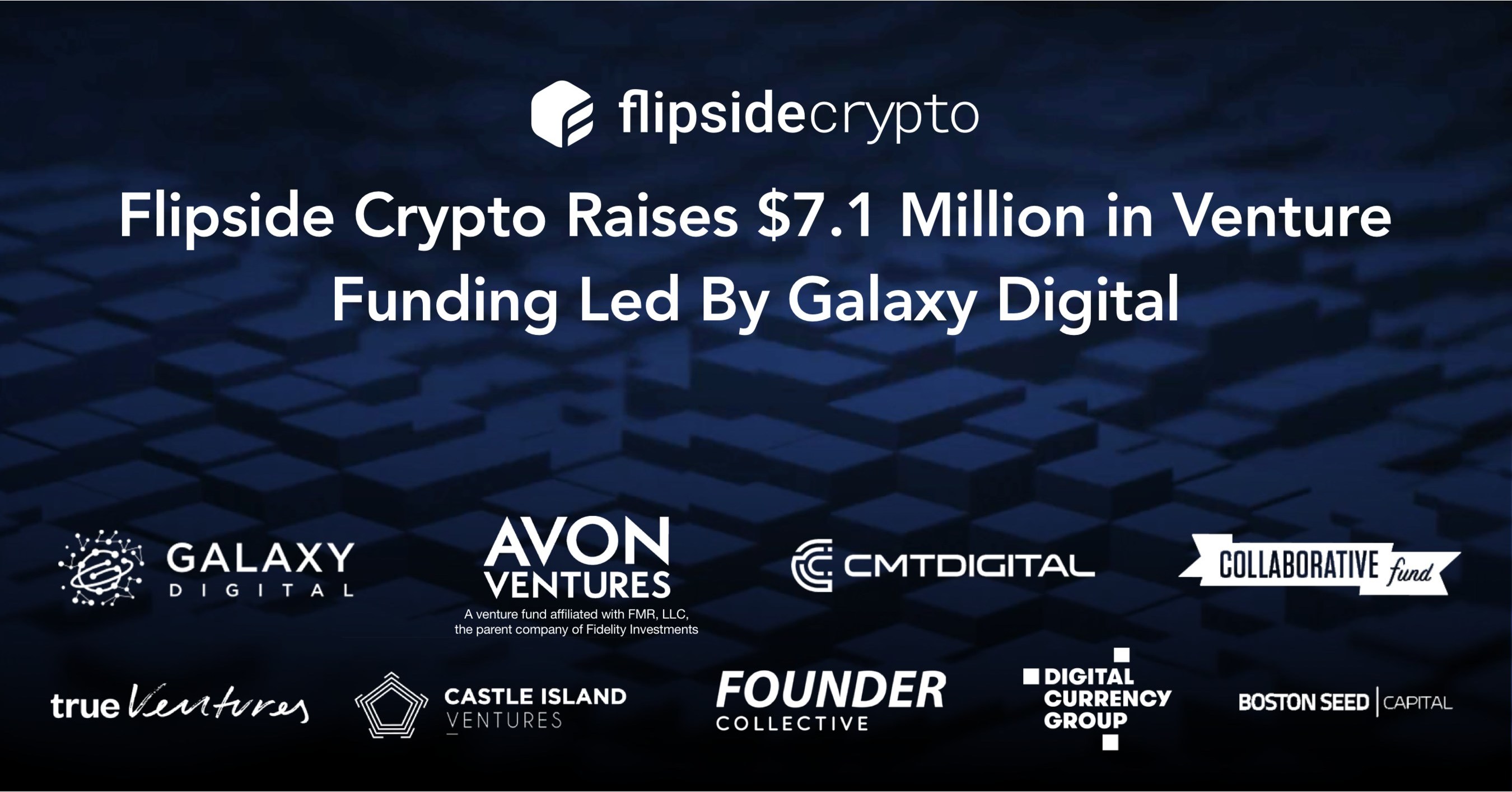 Flipside Crypto Raises $7.1 Million in Venture Funding Led By Galaxy  Digital Ventures