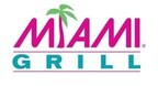 Miami Grill® Looking to Expand in All Major Florida Markets