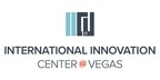 International Innovation Center @ Vegas opens in Las Vegas