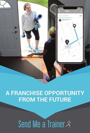 Send Me A Trainer Is the First Mobile App Enabling On-Demand In-Home Personal Training Business-as-a-Franchise