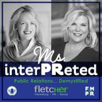 Fletcher / West Join Forces with New #MsInterPReted Public Relations Podcast