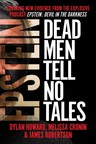 Epstein: Dead Men Tell No Tales