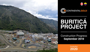 Continental Gold Provides Buriticá Project Construction Update