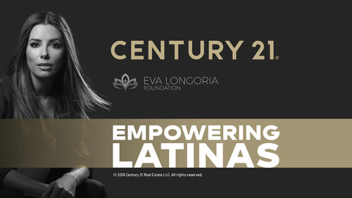 Century 21 Real Estate announces collaboration with Eva Longoria Foundation to empower next generation of Latina entrepreneurs