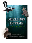 New Book MIXLINGS IN TIME Launches on World Animal Day, October 4