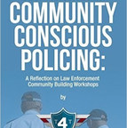 Best Practices in Community Conscious Policing: A Reflection on Law Enforcement Community Building Workshops