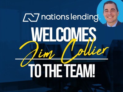 Nations Lending welcomes Jim Collier as the company's new Executive Vice President of Operations